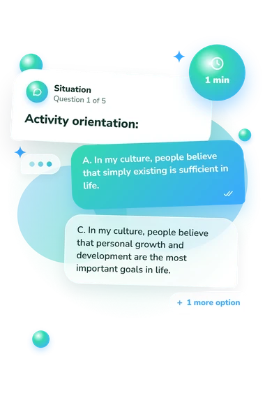 Cultural and Value Orientations: what would you do Cultural and Value Orientations: situation and reply bubbles