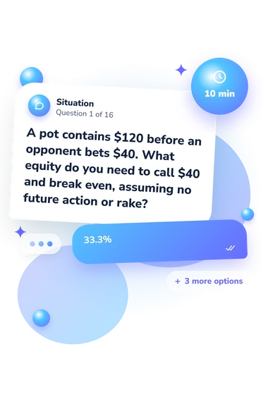 Pot Odds Quiz: situation and reply bubbles