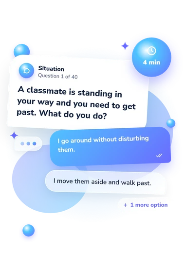 Life Experience Reflection Questionnaire: what would you do Life Experience Reflection Questionnaire: situation and reply bubbles