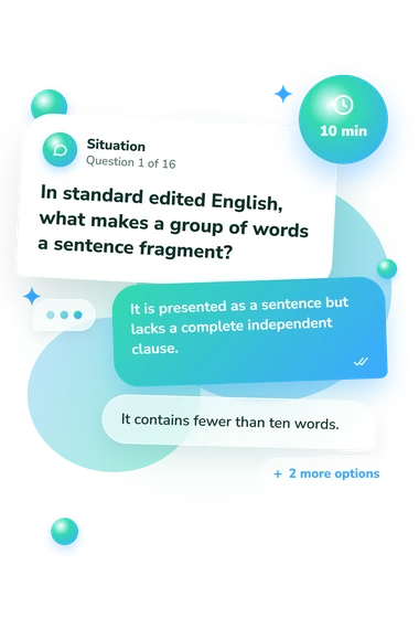 Sentence Fragment Quiz: what would you do Sentence Fragment Quiz: situation and reply bubbles