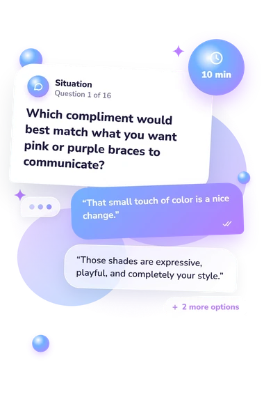 What Braces Color Should: what would you do What Braces Color Should: situation and reply bubbles