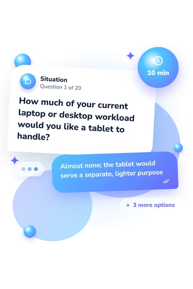 What Tablet Should I: what would you do What Tablet Should I: situation and reply bubbles